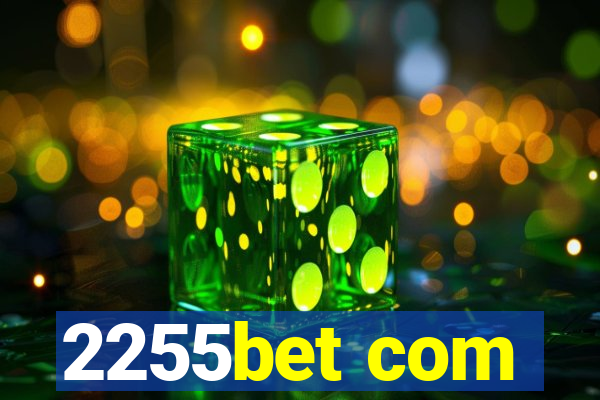 2255bet com